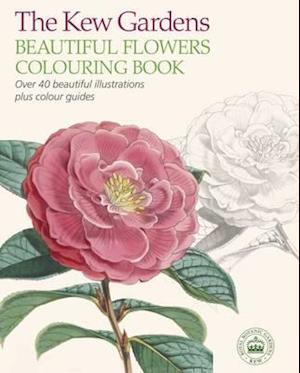 The Kew Gardens Beautiful Flowers Colouring Book