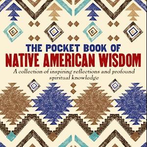 The Pocket Book of Native American Wisdom