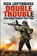 Zero Hour Trilogy: Double Trouble