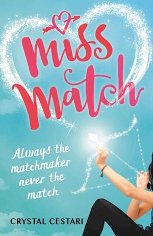 Miss Match: Always the matchmaker, never the match