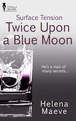 Twice Upon a Blue Moon