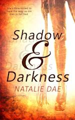 Shadow and Darkness