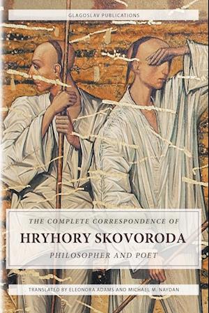 The Complete Correspondence of Hryhory Skovoroda