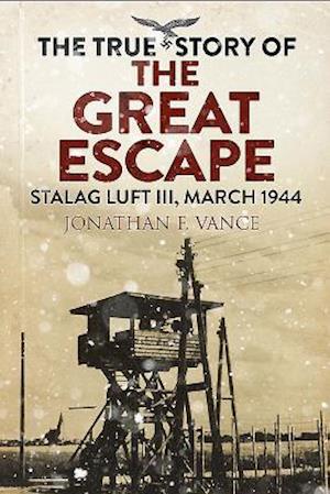 The True Story of the Great Escape