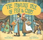 Fabulous Tale of Fish and Chips