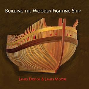 Building the Wooden Fighting Ship