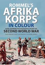 Rommel's Afrika Korps in Colour