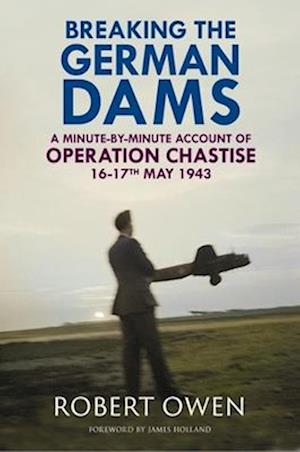 Breaking the German Dams