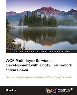 WCF Multi-Layer Services Development with Entity Framework, 4th Edition