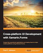 Cross-Platform Ui Development with Xamarin.Forms