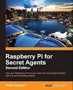 Raspberry Pi for Secret Agents - Second Edition