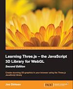 Learning Three.js - the JavaScript 3D Library for WebGL - Second Edition
