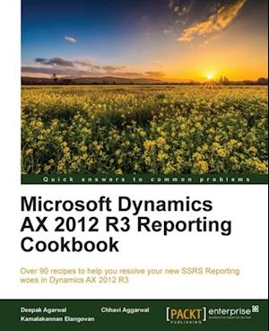 Microsoft Dynamics AX 2012 R3 Reporting Cookbook