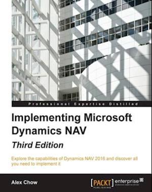 Implementing Microsoft Dynamics NAV - Third Edition