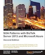 Soa Patterns with BizTalk Server 2013 - Second Edition