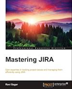 Mastering JIRA
