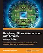 Raspberry Pi Home Automation with Arduino - Second Edition