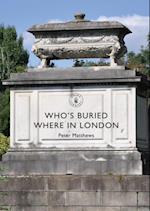 Who’s Buried Where in London