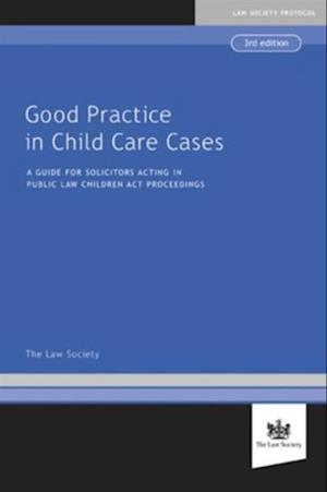 Good Practice in Child Care Cases