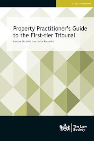 Property Practitioner's Guide to the First-tier Tribunal