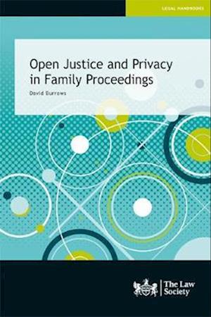 Open Justice and Privacy in Family Proceedings