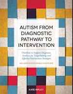 Autism from Diagnostic Pathway to Intervention