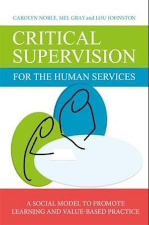 Critical Supervision for the Human Services