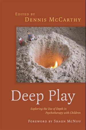 Deep Play - Exploring the Use of Depth in Psychotherapy with Children