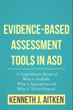 Evidence-Based Assessment Tools in ASD