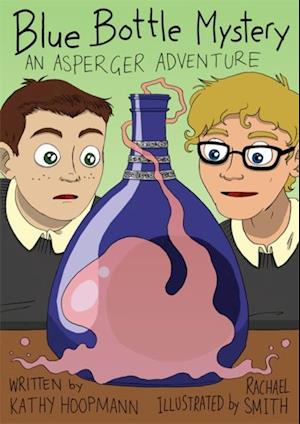 Blue Bottle Mystery - The Graphic Novel : An Asperger Adventure