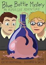 Blue Bottle Mystery - The Graphic Novel : An Asperger Adventure