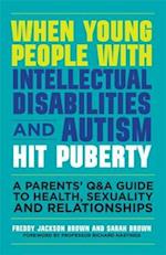 When Young People with Intellectual Disabilities and Autism Hit Puberty