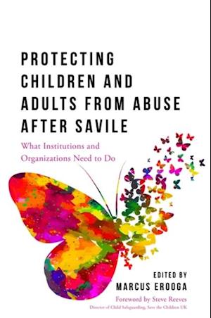 Protecting Children and Adults from Abuse After Savile