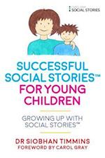 Successful Social Stories(TM) for Young Children with Autism
