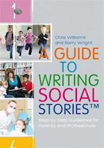 Guide to Writing Social Stories(TM)