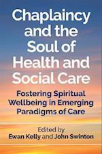 Chaplaincy and the Soul of Health and Social Care