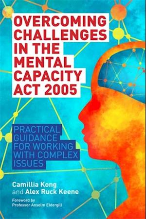 Overcoming Challenges in the Mental Capacity Act 2005