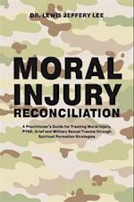 Moral Injury Reconciliation
