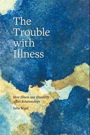 Trouble with Illness