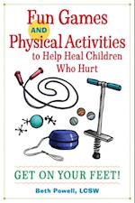 Fun Games and Physical Activities to Help Heal Children Who Hurt