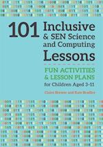 101 Inclusive and SEN Science and Computing Lessons