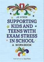 Supporting Kids and Teens with Exam Stress in School