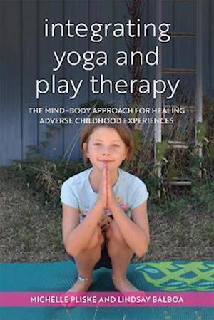 Integrating Yoga and Play Therapy