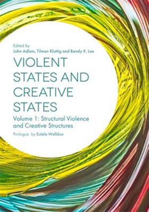 Violent States and Creative States (Volume 1)