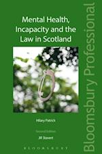 Mental Health, Incapacity and the Law in Scotland