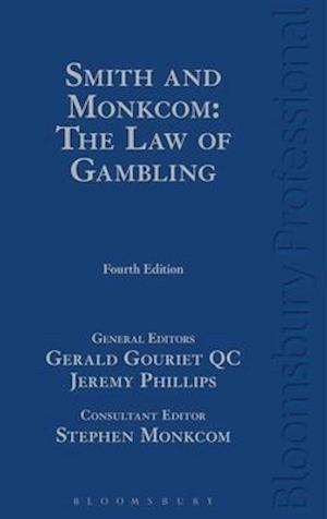 Smith and Monkcom: The Law of Gambling