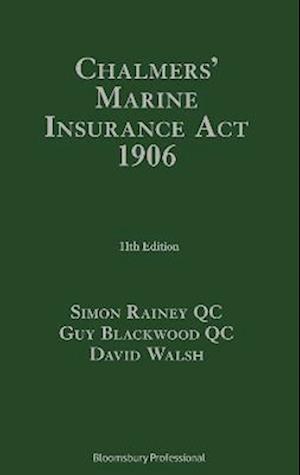 Chalmers' Marine Insurance Act 1906
