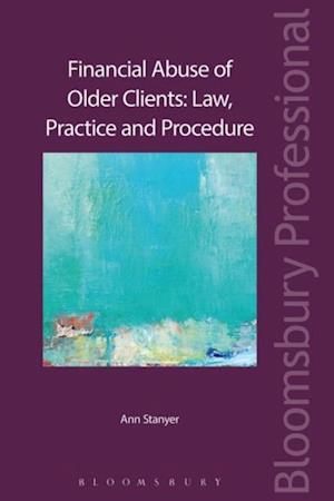 Financial Abuse of Older Clients: Law, Practice and Prevention