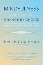 Mindfulness and the Art of Change by Choice