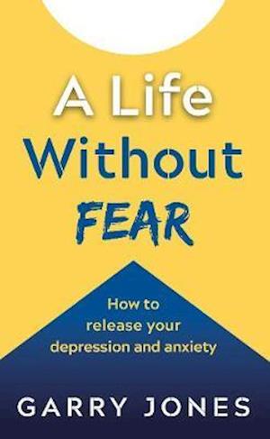 Life Without Fear